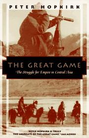 best books about European Colonialism The Great Game: The Struggle for Empire in Central Asia