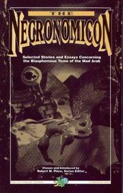 Cover of: The Necronomicon: Selected Stories & Essays Concerning the Blasphemous Tome of the Mad Arab (Cthulhu Mythos Fiction Series)