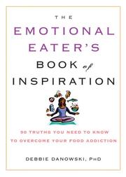 best books about Healthy Relationships With Food The Emotional Eater's Book of Inspiration: 90 Truths You Need to Know to Overcome Your Food Addiction