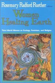 Cover of: Women Healing Earth: Third World Women on Ecology, Feminism, and Religion (Ecology and Justice)