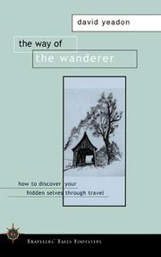 best books about pilgrimages The Way of the Wanderer: Discover Your True Self Through Travel