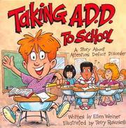 best books about Adhd For Kids Taking A.D.D. to School: A School Story About Attention Deficit Disorder and/or Attention Deficit Hyperactivity Disorder