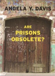 best books about mass incarceration Are Prisons Obsolete?
