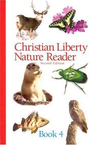 Cover of: Christian Liberty Nature Reader Book 4