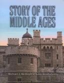 Cover of: Story of the Middle Ages