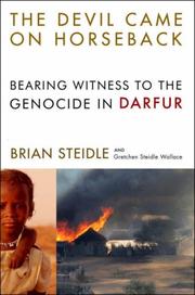 best books about Congo The Devil Came on Horseback: Bearing Witness to the Genocide in Darfur
