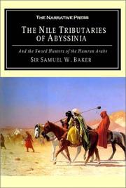 Cover of: The Nile Tributaries Of Abyssinia And The Sword Hunters Of The Hamran Arabs