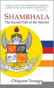 Cover of: Shambhala: the sacred path of the warrior