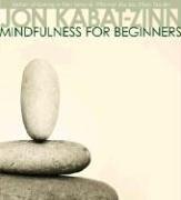 best books about Mindfulness Mindfulness for Beginners