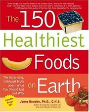 Cover of: The 150 Healthiest Foods on Earth