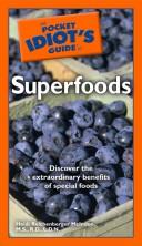 Cover of: The Pocket Idiot's Guide to Superfoods (The Pocket Idiot's Guide)