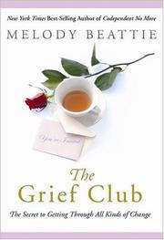 best books about Grieving Loss Of Spouse The Grief Club: The Secret to Getting Through All Kinds of Change