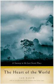 best books about The Human Heart The Heart of the World: A Journey to Tibet's Lost Paradise