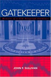 best books about Watergate Gatekeeper: Memoirs of a CIA Polygraph Examiner