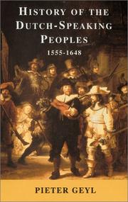 Cover of: History of the Dutch Speaking Peoples 1555-1648
