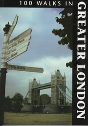Cover of: 100 Walks in Greater London (100 Walks Series)
