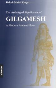 best books about archetypes The Archetypal Significance of Gilgamesh: A Modern Ancient Hero
