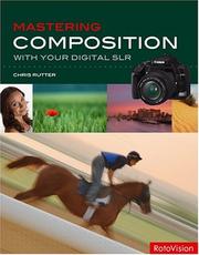 Cover of: Mastering Composition with your Digital SLR