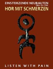 Cover of: Hor Mit Schmerzen: Listen With Pain: Einsturzende Neubauten, 1980-1996