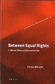 Cover of: Between Equal Rights: A Marxist Theory Of International Law (Historical Materialism Book Series)