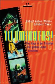 Cover of: Illuminatus. Das Auge in der Pyramide. Der goldene Apfel. Leviathan.