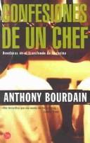 Cover of: Kitchen Confidential: adventures in the culinary underbelly
