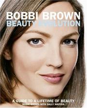 Cover of: Bobbi Brown Beauty Evolution: A Guide to a Lifetime of Beauty