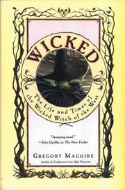 best books about The Wizard Of Oz Wicked: The Life and Times of the Wicked Witch of the West