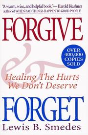 best books about Forgiveness Forgive and Forget: Healing the Hurts We Don't Deserve