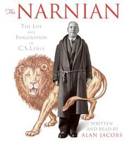 best books about C S Lewis The Narnian: The Life and Imagination of C.S. Lewis