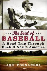 best books about Baseball History The Soul of Baseball: A Road Trip Through Buck O'Neil's America