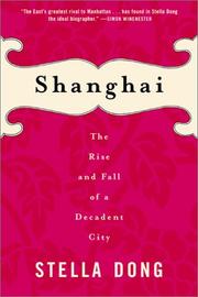 best books about Shanghai Shanghai: The Rise and Fall of a Decadent City