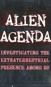 Cover of: Alien Agenda: investigating the extraterrestrial presence among us