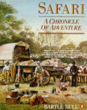 best books about Safari The Safari: A Chronicle of Adventure