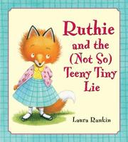 Cover of: Ruthie and the (Not So) Teeny Tiny Lie