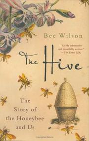best books about Honey Bees The Hive: The Story of the Honeybee and Us