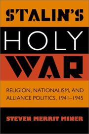 best books about Stalin'S Purges Stalin's Holy War: Religion, Nationalism, and Alliance Politics, 1941-1945