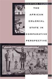 best books about colonialism in africa The African Colonial State in Comparative Perspective