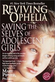 best books about Female Psychology Reviving Ophelia: Saving the Selves of Adolescent Girls