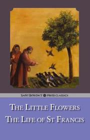 best books about St Francis Of Assisi The Little Flowers & The Life of St. Francis