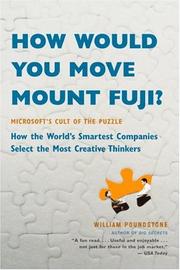 Cover of: How would you move Mount Fuji?: Microsoft's Cult of the Puzzle -- How the World's Smartest Companies Select the Most Creative Thinkers
