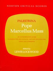 Cover of: Pope Marcellus Mass: An Authoritative Score, Backgrounds and Sources, History and Analysis, Views and Comments (Norton Critical Scores)