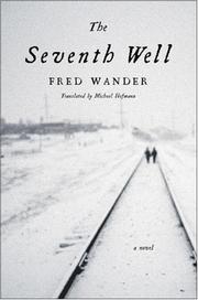 best books about east germany The Seventh Well: A Novel