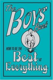 best books about Raising Boys The Boy's Book: How to Be the Best at Everything