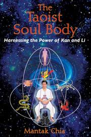 best books about daoism The Taoist Soul Body: Harnessing the Power of Kan and Li