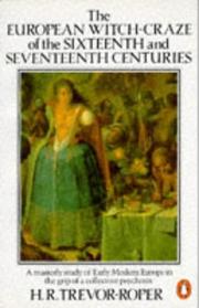 Cover of: The European Witch-Craze of the Sixteenth and Seventeenth Centuries