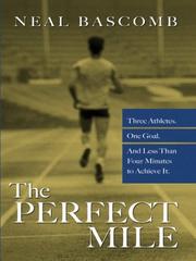 best books about Natural Disasters The Perfect Mile: Three Athletes, One Goal, and Less Than Four Minutes to Achieve It