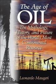 best books about Fossil Fuels The Age of Oil: The Mythology, History, and Future of the World's Most Controversial Resource