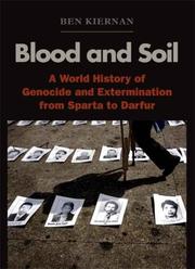 best books about Genocide Blood and Soil: A World History of Genocide and Extermination from Sparta to Darfur