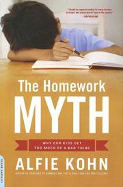 best books about Education The Homework Myth: Why Our Kids Get Too Much of a Bad Thing